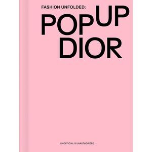 Pop-Up Dior -- Fashionary